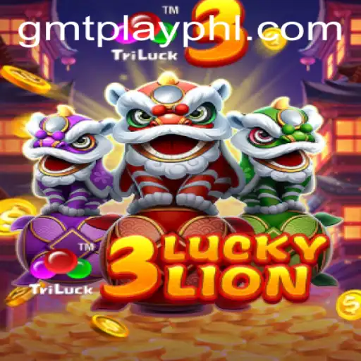 Exploring the Thrills of 3LUCKYLION on GMTPLAY.COM