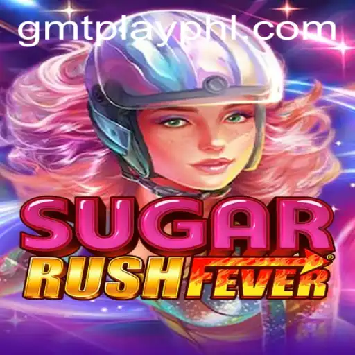 Unveiling SugarRushFever: A Sweet Adventure in the World of GMTPLAY.COM