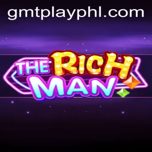 Discover the Thrilling World of TheRichMan: A Journey Through GMTPLAY.COM