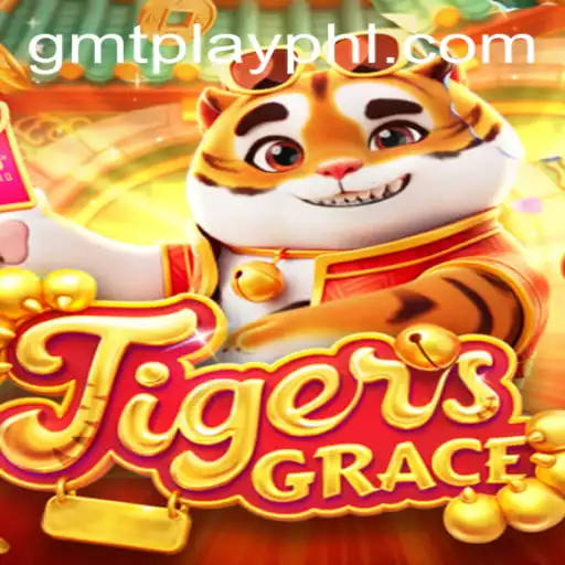 Exploring TigersGrace: A New Gaming Adventure in the World of GMTPLAY.COM